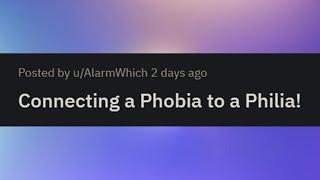 Connecting a Phobia to a Philia