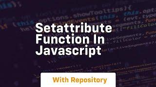 Setattribute function in javascript