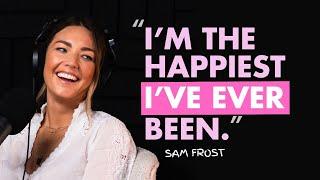 An Honest Conversation with Sam Frost | Depression, Pile Ons and Walking Away from Home and Away