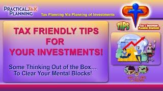 TAX FRIENDLY TIPS FOR INVESTMENTS! - Tax Planning Via Planning of Investments - TIPS BY MUKESH PATEL