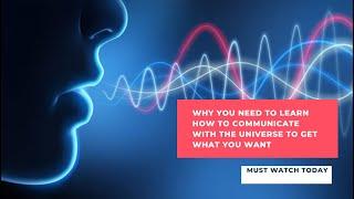 Why you need to learn how to communicate to manifest