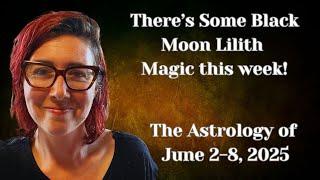 Chiron, Black Moon Lilith & the Last Week of Jupiter in Gemini! Astrology of June 2- 8, 2025