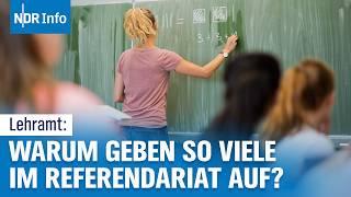 Praxisschock im Lehramt: Warum viele Lehrer im Referendariat aufgeben | NDR Info