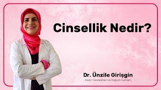 Cinsellik Nedir?