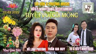 TUYỆT VỜI CÕI MỘNG/CA SĨ VÕ LINH PHƯƠNG ft TRẦN GIA HUY/ST HỮU Ý-MINHTRANG GĐSX ÁO DÀI MINH TRANG