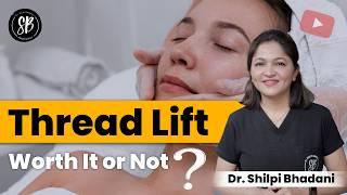 Is Thread Lift Worth It? | How Long Thread Lift Last? | Thread Lift Cost In India? | SB Aesthetics