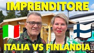 INTERVISTA ESCLUSIVA IMPRENDITORE ITALIANO in FINLANDIA Vs in ITALIA: MOLLO TUTTO e CAMBIO VITA