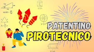 Patentino Pirotecnico (provo a spiegarvi come funziona)