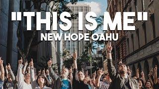 “This Is Me” - New Hope Oahu Music Video