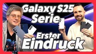 Samsung Galaxy S25 | S25+ | S25 Ultra - first impression of the Samsung series