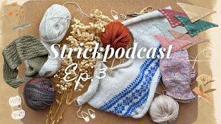 Strickpodcast Ep. 3 • Laulu Shawl, Porcelain Sweater, Wolle und Pläne | only knits in the building