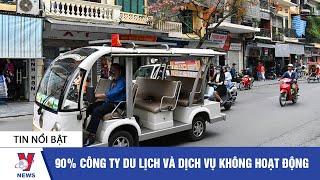 Tin tức kinh doanh: 90% công ty du lịch và dịch vụ không hoạt động - VNEWS