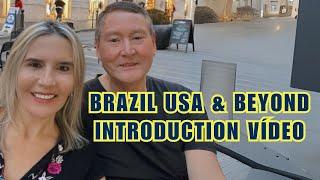 BRAZIL USA & Beyond Introduction Vídeo