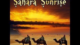 SAHARA SUNRISE - Arabic Oriental Chillout Cafe Lounge Music ▶ Chill2Chill