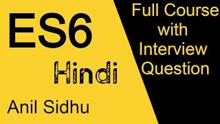 ES6 full course in Hindi | ECMA script 6 full tutorial