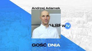 Gość Dnia - Andrzej Adamek