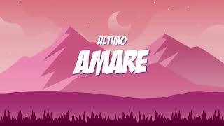 AMARE - Ultimo(lyrics/testo)