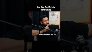 How Rajat Dalal Got into Power Lifting | Dostcast Clips