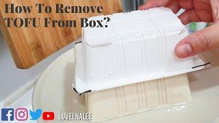How To Remove Tofu From Box?‍️‍️