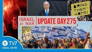 TV7 Israel News - Sword of Iron, Israel at War - Day 275 - UPDATE 7.7.24
