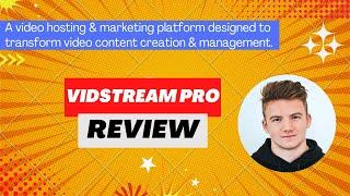 VidStream Pro Review, Demo + Tutorial I An impressive video hosting and marketing platform