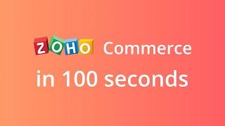 Zoho Commerce in  Seconds