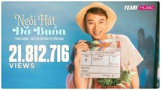 Ngồi Hát Đỡ Buồn | Trúc Nhân | Official MV | Cô Gái Đến Từ Hôm Qua OST