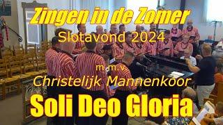 Zingen in de Zomer Slotavond 2024 met Soli Deo Gloria