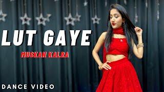 Lut Gaye - Dance Video | Emraan Hashmi | Jubin Nautiyal | Muskan Kalra Choreography