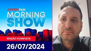 LIGAÇÃO ENTRE FACÇÕES BRASILEIRAS E MÁFIA ITALIANA | MORNING SHOW - 26/07/2024