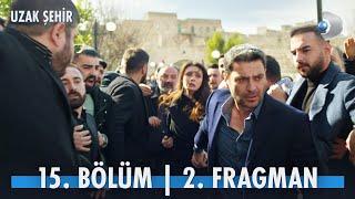 Uzak Şehir 15. Bölüm 2. Fragmanı | "Birbirlerine bu kadar aşıkken onları ayıramazsın!" @kanald