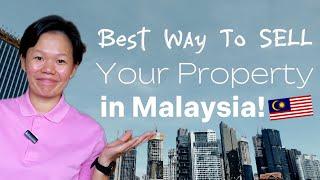 Best Way To SELL Your Property In Malaysia #malaysiaproperty