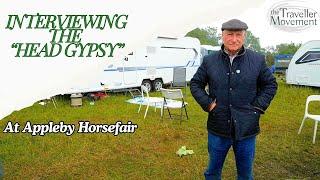 Interviewing Billy Welch, the man who runs the Gypsy and Traveller Appleby Horse Fair.