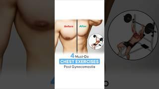 4 Must Do Chest Exercises After Gynecomastia Surgery #shortsvideo