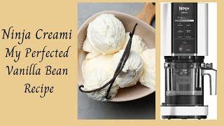 My Perfected Ninja Creami Vanilla Bean Ice Cream Recipe