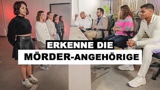 Erkenne die MÖRDER-ANGEHÖRIGE