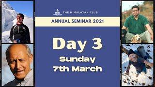 Day 3 - Perennial Winters | Annual Seminar 2021 | The Himalayan Club