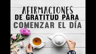 AFIRMACIONES DE GRATITUD PARA LA MAÑANA | ESCUCHA ESTO 21 DÍAS | COMENZAR EL DÍA  EASY ZEN