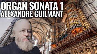  Guilmant - Organ Sonata 1 in D minor (Complete) // Rochester Cathedral