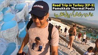 Trip to Pamukkale Thermal Pools - Turkey Road Trip EP-9