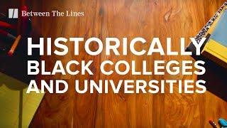 Why Historically Black Colleges Are Fighting To Survive | Between The Lines