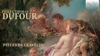 Dufour: Pièces de Clavecin