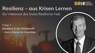 Resilient in der Wirtschaft –  Heinz Karrer im Interview