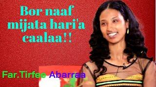 Far Tirfee Abarraa|faarfannaa Afaan Oromoo|oromo gospel song