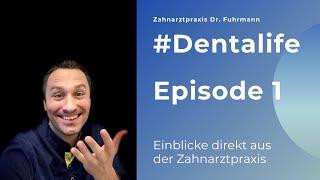 #Dentalife Episode 1 | Zahnarzt Dr. Maximilian Fuhrmann