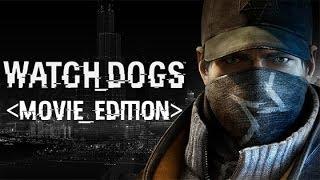Watch Dogs - Movie Edition HD (PC Full Game Movie 1080p)