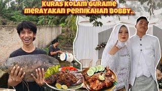 KURAS KOLAM GURAME BABON DAN AYAM TALIWANG MERAYAKAN PESTA PERNIKAHAN BOBBY…