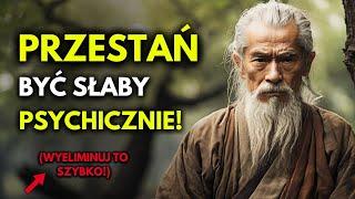 10 Mentalnych Nawyków Które ODBIERAJĄ CI SIŁĘ | Filozofia Buddyjska