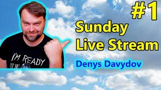 #1 Sunday Live Stream with Denys Davydov (Topic is Ukraine)