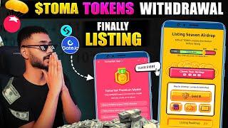 TOMARKET AIRDROP TOKEN PRICE || $TOMA TOKENS WITHDRAWAL || FINALLY LISTING ON GATE IO - TOMARKET